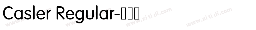 Casler Regular字体转换 Casler Regular字体转换